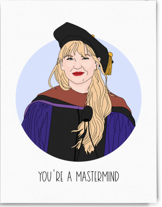 You're a Mastermind Graduation Card